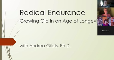 Radical Endurance: Growing Old in an Age of Longevity