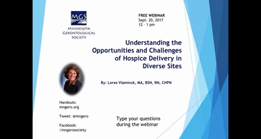 Opportunities and Challenges of Hospice Delivery in Diverse Sites